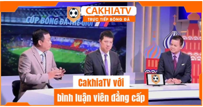 Cakhiatv - Trang web bóng đá online hàng đầu Việt Nam